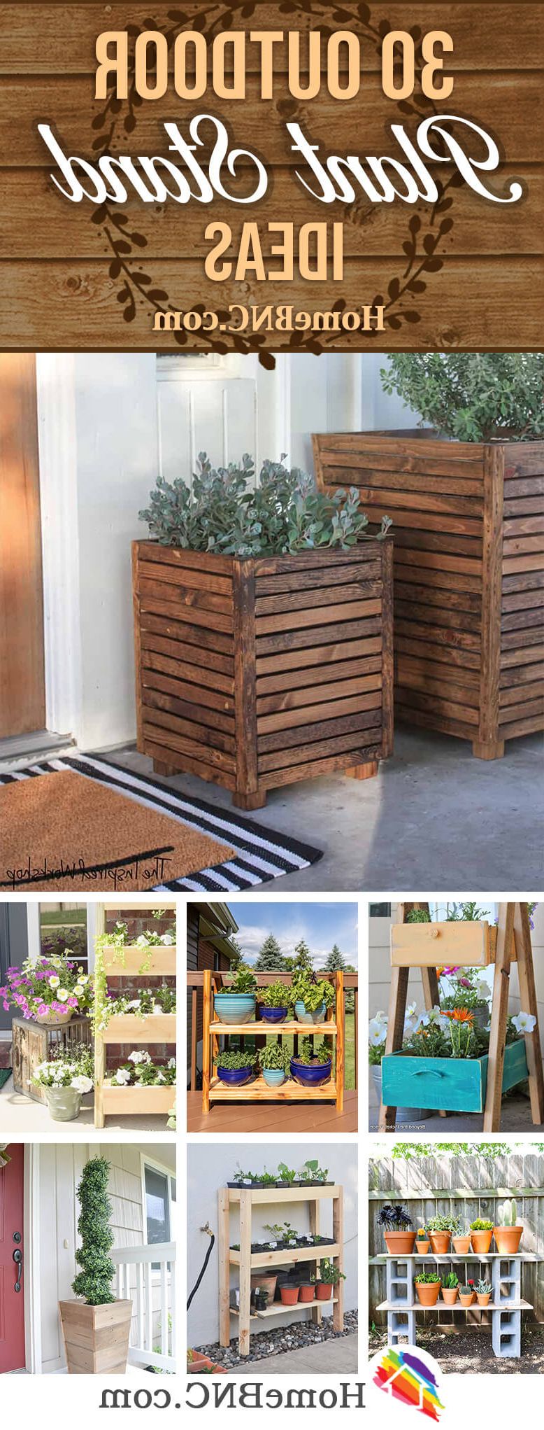 Most Recent Outdoor Plant Stands For 30 Best Diy Outdoor Plant Stand Ideas To Add Color To Your Porch In  (View 2 of 10)